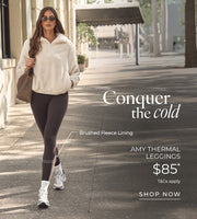 Woman in warm coat and leggings. Text: Conquer the cold. Amy Thermal Leggings. Brushed Fleece Lining. $85* T&Cs apply. Shop Now. 