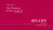 Text: Ends Tonight. The Moment Is Now Sale 40% Off* Selected styles. Prices as marked | T&Cs Apply - Shop Now