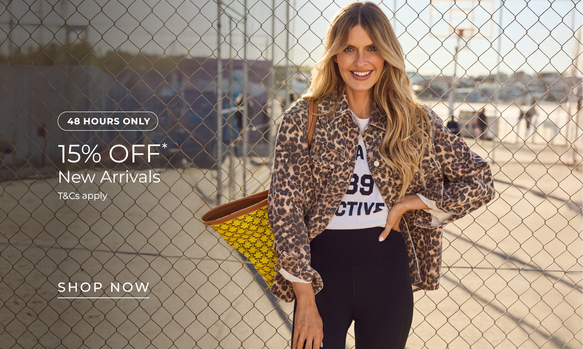 15% Off New Arrivals*