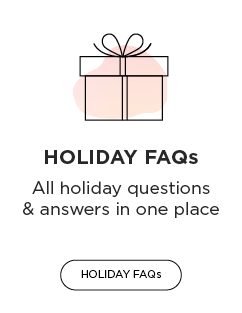 Read Our Holiday FAQs