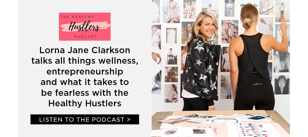 lorna-jane-active-wear-healthy-hustlers-podcast-article